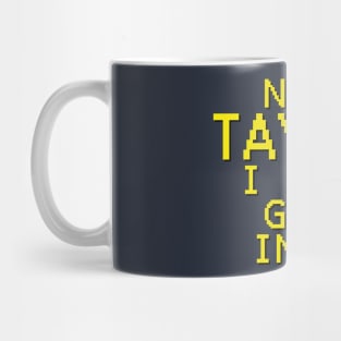 Now Tayne I Can Get Into Mug